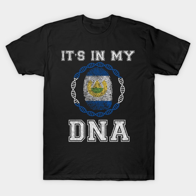 El Salvador  It's In My DNA - Gift for Salvadoran From El Salvador T-Shirt by Country Flags